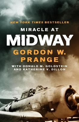 Miracle at Midway - Gordon W. Prange, Donald M. Goldstein, Katherine V. Dillon