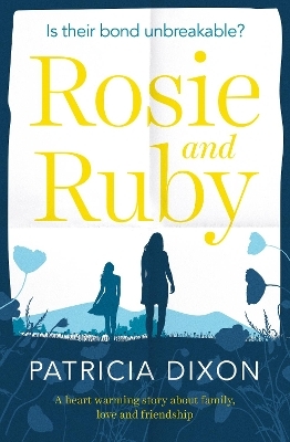 Rosie and Ruby - Patricia Dixon