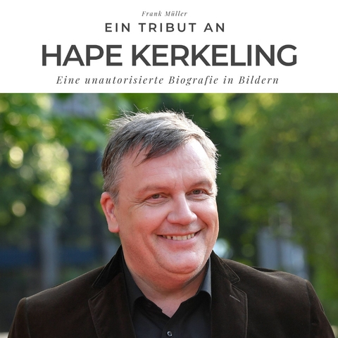 Ein Tribut an Hape Kerkeling - Frank M&uuml;ller