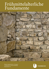 Fr&uuml;hmittelalterliche Fundamente - 