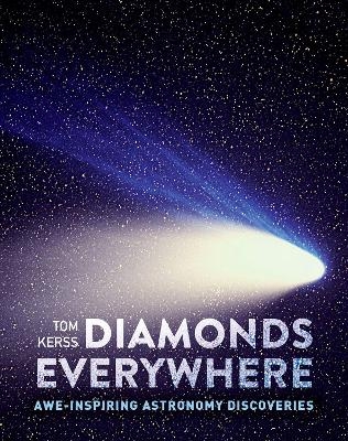 Diamonds Everywhere - Tom Kerss,  Collins Astronomy