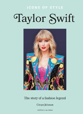 Icons of Style &ndash; Taylor Swift - Glenys Johnson