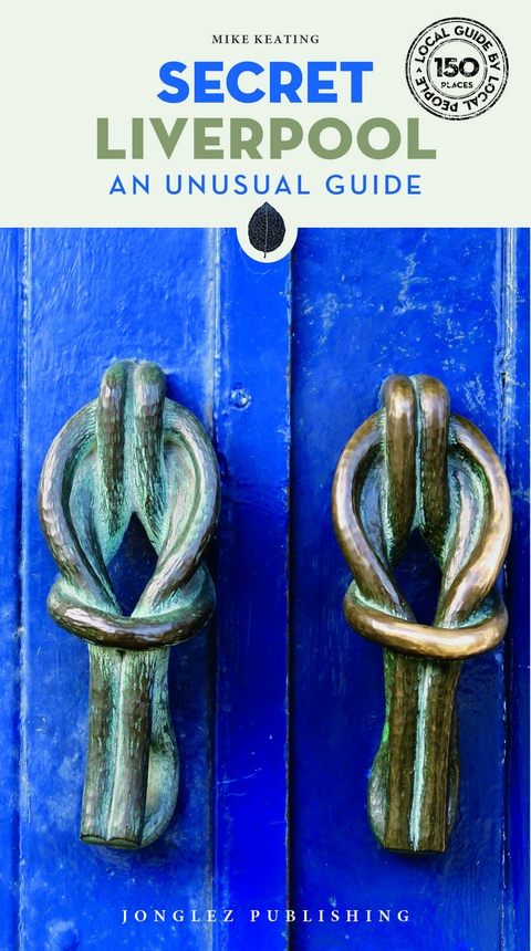 Secret Liverpool Guide - Mike Keating