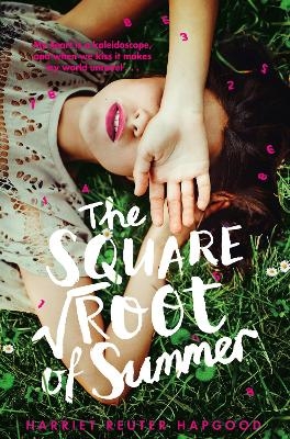 The Square Root of Summer - Harriet Reuter Hapgood