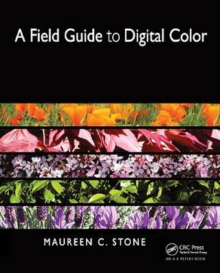 A Field Guide to Digital Color