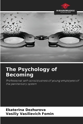 The Psychology of Becoming