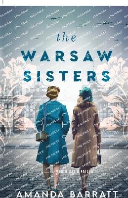 The Warsaw Sisters &ndash; A Novel of WWII Poland - Amanda Barratt