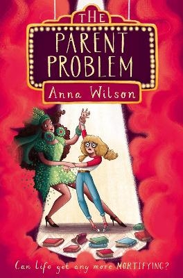 The Parent Problem - Anna Wilson