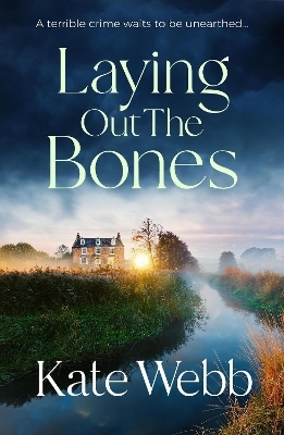 Laying Out the Bones - Kate Webb