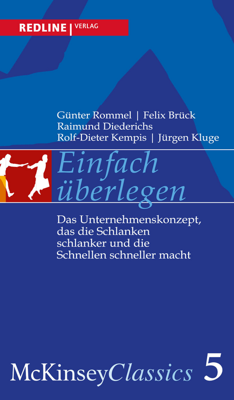 Einfach &uuml;berlegen - J&uuml;rgen Kluge, G&uuml;nther Rommel, Felix Br&uuml;ck, Raimund Diederichs, Rolf-Dieter Kempis