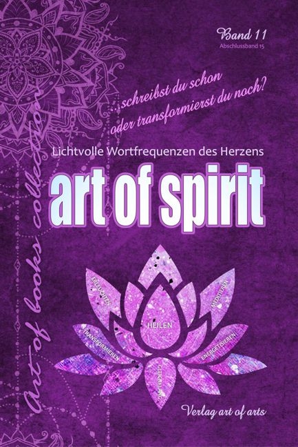 art of spirit - Silvia J.B. Bartl, Ivi Kappler, Eva Laspas, Christian Malzahn, Marie Priebusch, Timo F&eacute;ret, Marion Mitlacher, Andreas Nothing, Susanne Rapp, Robin Kaiser, Talis Wao, Ursula Sch&uuml;tz, Rudi Berner