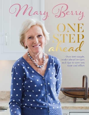 One Step Ahead - Mary Berry