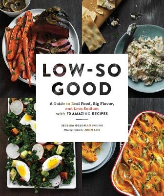 Low So Good - Jessica Goldman Foung