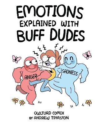 Emotions Explained with Buff Dudes - Andrew Tsyaston