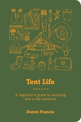 Tent Life - Doron Francis