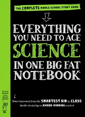 Everything You Need to Ace Science in One Big Fat Notebook - Workman Publishing