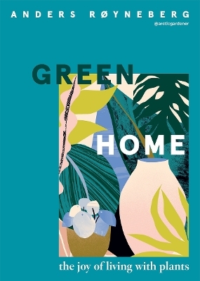 Green Home - Anders R&oslash;yneberg
