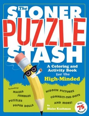 The Stoner Puzzle Stash - Blaise Kushman