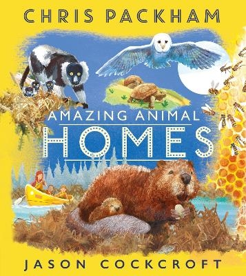 Amazing Animal Homes - Chris Packham