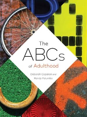 The Abcs of Adulthood - Deborah Copaken