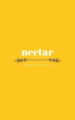 nectar - Upile Chisala