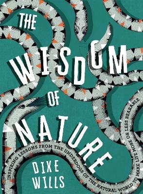 The Wisdom of Nature - Dixe Wills
