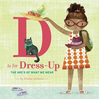 D Is for Dress Up