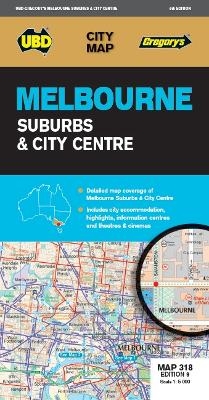 Melbourne Suburbs & City Centre Map 318 9th ed