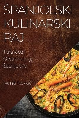 Spanjolski Kulinarski Raj
