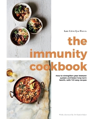 The Immunity Cookbook - Kate Llewellyn-Waters