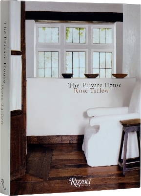 The Private House - Rose  Tarlow