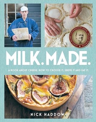 Milk Made - Nick Haddow