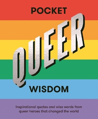 Pocket Queer Wisdom -  Hardie Grant Books