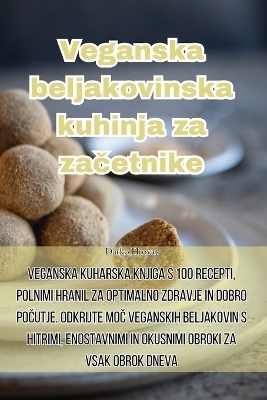 Veganska beljakovinska kuhinja za začetnike -  Darko Hrovat