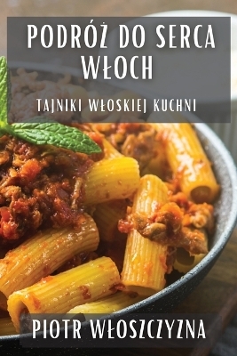 Podróż do Serca Wloch