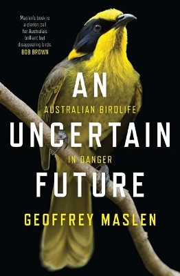An Uncertain Future - Geoffrey Maslen