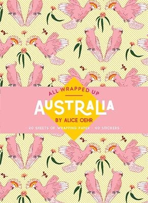 All Wrapped Up: Australia by Alice Oehr