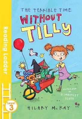 The Terrible Time without Tilly - Hilary McKay