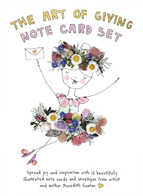 The Art of Giving Note Card Set - Meredith Gaston Masnata