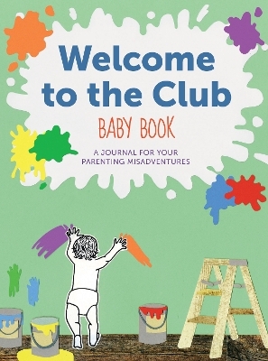 Welcome to the Club Baby Book - Raquel D'Apice