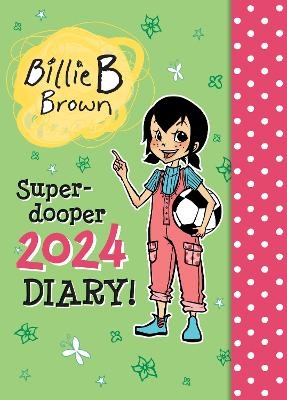 Billie's Super-dooper 2024 Diary! - Sally Rippin