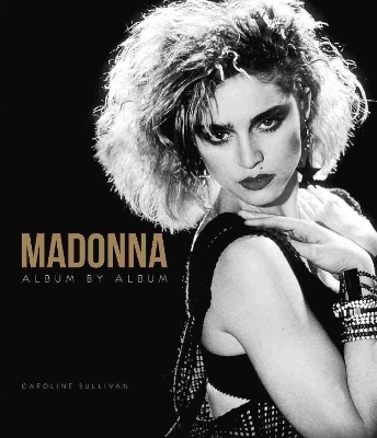 Madonna - Caroline Sullivan