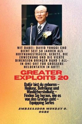 Gr&ouml;&szlig;ere Heldentaten - 20 Mit dabei David Yonggi Cho dient seit 50 Jahren als Hoffnungstr&auml;ger; -  Cho, Ambassador Monday O Ogbe