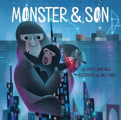 Monster & Son - David Larochelle