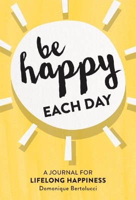Be Happy Each Day