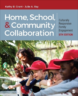 Home, School, and Community Collaboration - Kathy Beth Grant, Julie A Ray