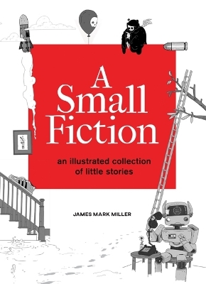 A Small Fiction - James Miller