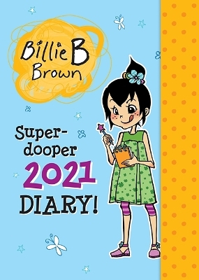 Billie's Super-dooper 2021 Diary! - Sally Rippin
