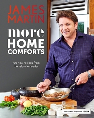 More Home Comforts - James Martin