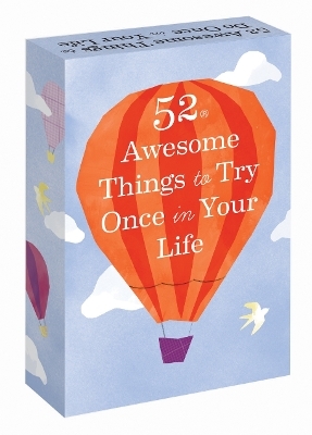 52 Awesome Things to Try Once in Your Life - 
